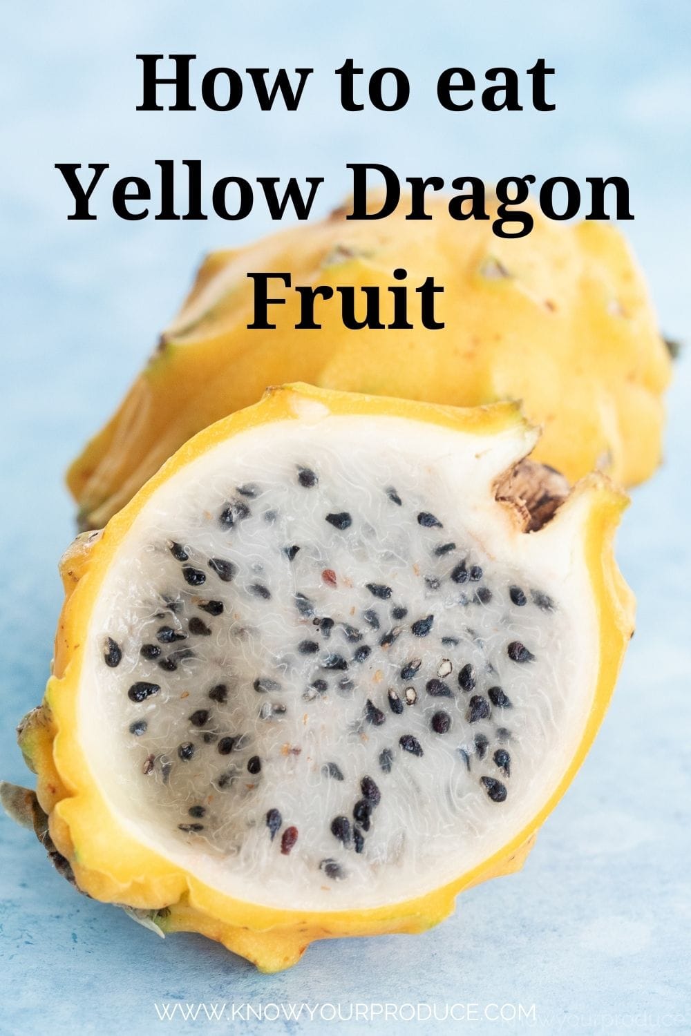 Yellow Dragon Fruit: Health Benefits, Ways to Eat It