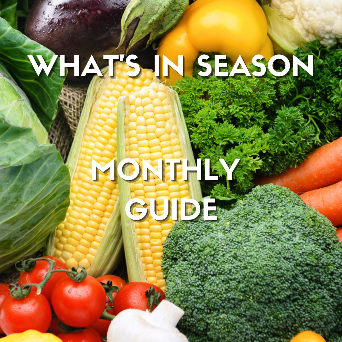 What Fruits and Vegetables are in Season? - Know Your Produce